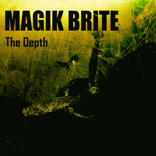 Magik Brite : The Depth